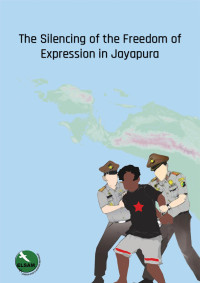 Image of The Silencing of the Freedom of Expression in Jayapura