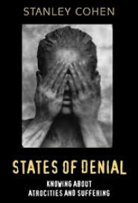 Image of States of denial: knowing about atrocities and suffering