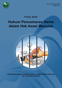 Hukum Pencemaran Nama dalam Hak Asasi Manusia: Rekomendasi Bagi Perubahan UU No. 11/2008 Tentang Informasi dan Transaksi Elektronik
