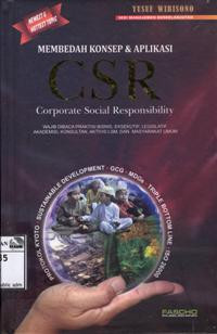 Membedah Konsep dan Aplikasi CSR Corporate Social Responsibility