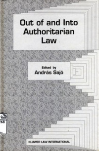 Out of and into authoritarian law